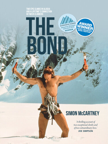 The Bond Two Epic Climbs In Alaska And A Lifetimes Connection Between Climbers Simon Mccartney