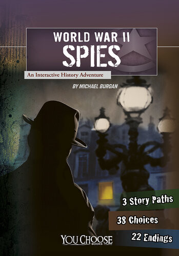 World War Ii Spies An Interactive History Adventure Michael Burgan