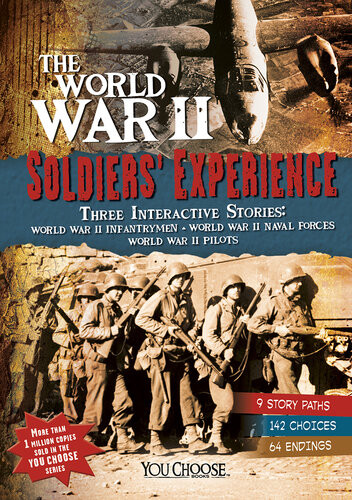 The World War Ii Soldiers Experience Elizabeth Raum Michael Burgan Steven Otfinoski