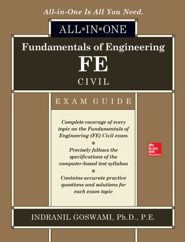 Fundamentals Of Engineering Fe Civil Allinone Exam Guide 1st Edition Indranil Goswami
