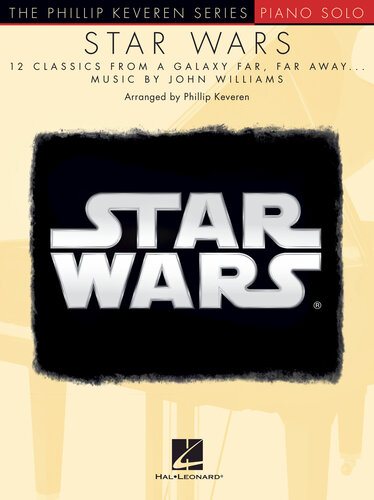 Star Wars 12 Classics From A Galaxy Far Far Away John Williams