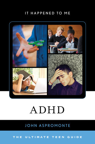 Adhd The Ultimate Teen Guide John Aspromonte