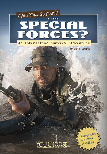 You Choose Can You Survive In The Special Forces Matthew John Doeden