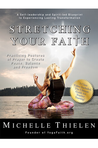 Stretching Your Faith Michelle Thielen