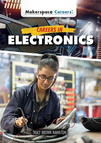 Careers In Electronics Tracy Brown Hamilton