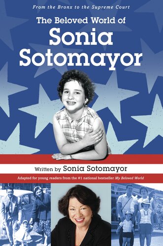 The Beloved World Of Sonia Sotomayor Sonia Sotomayor