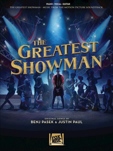 The Greatest Showman Songbook Music From The Motion Picture Soundtrack Benj Pasek