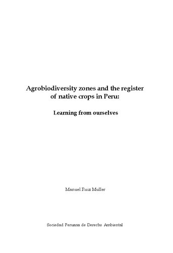 Agrobiodiversity Zones And The Register Of Native Crops In Peru Learning From Ourselves Manuel Ruiz Muller