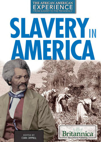Slavery In America 1st Edition Ciara Campbell