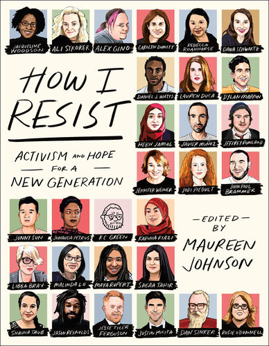 How I Resist Activism And Hope For A New Generation Maureen Johnson