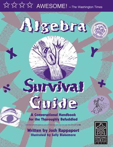 Algebra Survival Guide A Conversational Handbook For The Thoroughly Befuddled Josh Rappaport