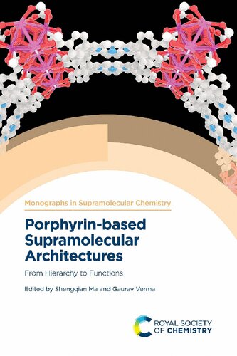Porphyrinbased Supramolecular Architectures From Hierarchy To Functions Ma S