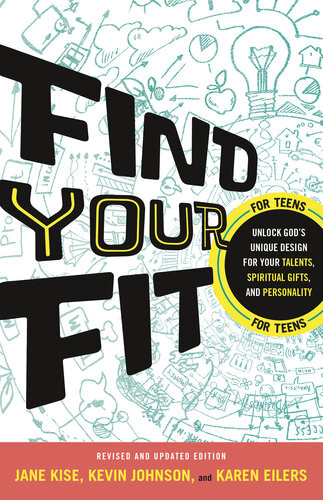 Find Your Fit Unlock Gods Unique Design For Your Talents Spiritual Gifts And Personality Revised Kevin Johnson Jane Kise Karen Eilers
