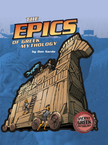 The Epics Of Greek Mythology Don Nardo