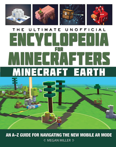 The Ultimate Unofficial Encyclopedia For Minecrafters Earth Megan Miller