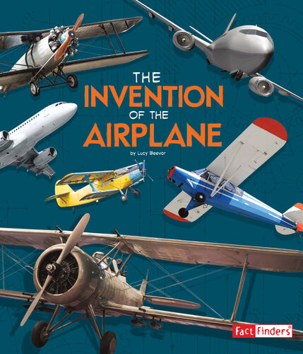 The Invention Of The Airplane Lucy Beevor