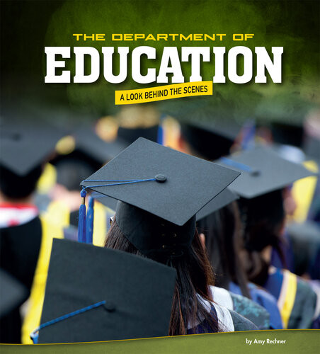 The Department Of Education A Look Behind The Scenes Amy Rechner
