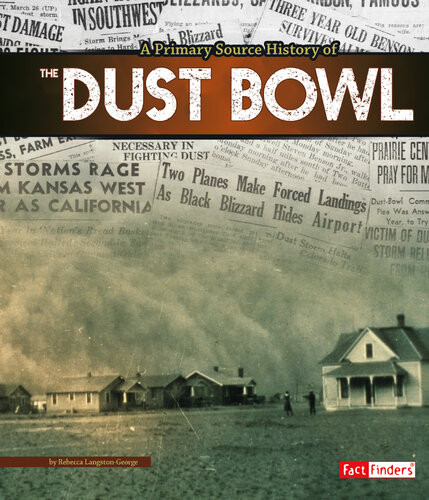 A Primary Source History Of The Dust Bowl Rebecca Langstongeorge