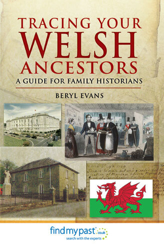 Tracing Your Welsh Ancestors A Guide For Family Historians Tracing Your Ancestors Illustrated Evans