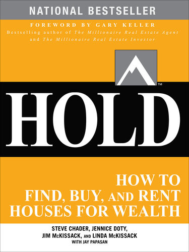Hold How To Find Buy And Rent Houses For Wealth 1st Edition Steve Chader