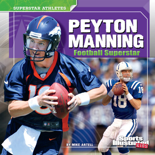 Peyton Manning Football Superstar Mike Artell