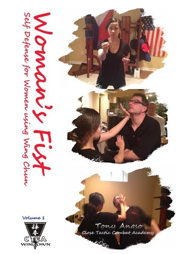 Womans Fist Self Defense For Women Using Wing Chun Vol 1 The Basics Tony Angso