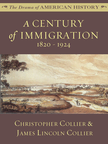 A Century Of Immigration Christopher Collier James Lincoln Collier