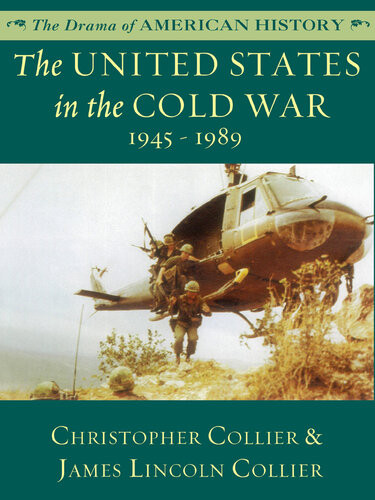The United States In The Cold War 1945 1989 James Lincoln Collier Christopher Collier