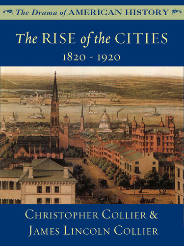 The Rise Of The Cities Christopher Collier James Lincoln Collier
