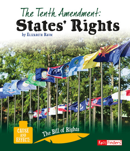 The Tenth Amendment States Rights Elizabeth Raum