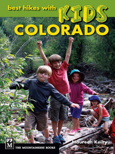 Best Hikes With Kids Colorado Maureen Keilty