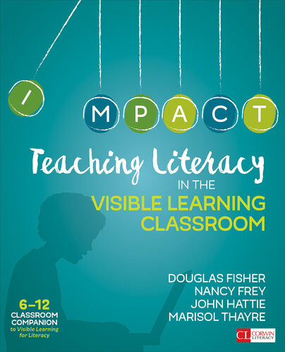 Teaching Literacy In The Visible Learning Classroom Grades 612 Douglas Fisher Nancy Frey John Hattie Marisol Thayre