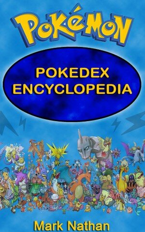 Pokemon Pokedex Encyclopedia 1807 Pokemon Mark Nathan