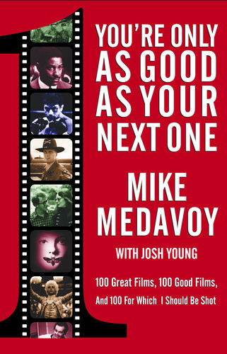 Youre Only As Good As Your Next One Mike Medavoy Josh Young