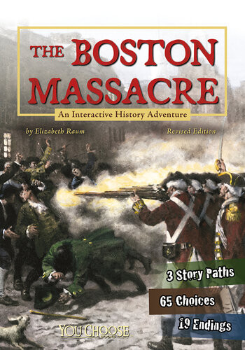 The Boston Massacre Elizabeth Raum