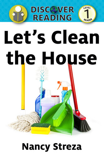 Lets Clean The House Discover Reading Level 1 Nancy Streza
