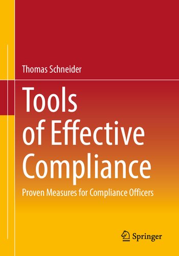 Tools Of Effective Compliance Proven Measures For Compliance Officers Thomas Schneider