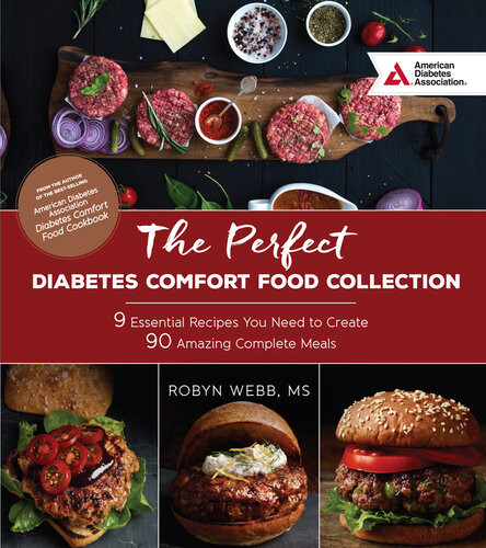 The Perfect Diabetes Comfort Food Collection 9 Essential Recipes You Need To Create 90 Amazing Complete Meals Robyn Webb
