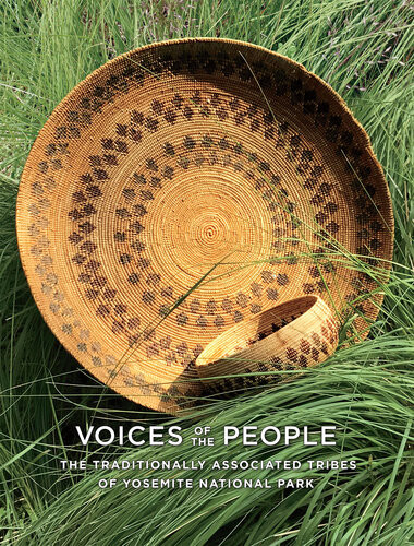 Voices Of The People Traditionally Associated Tribes Of Yosemite National Park