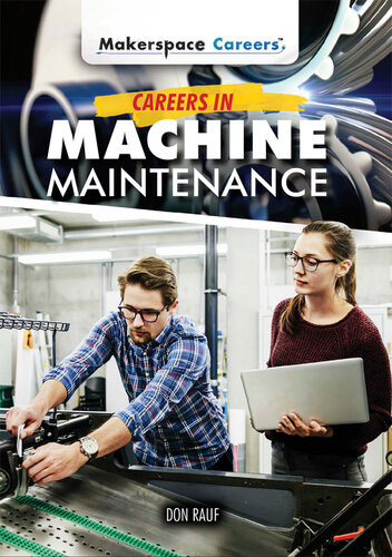 Careers In Machine Maintenance Don Rauf