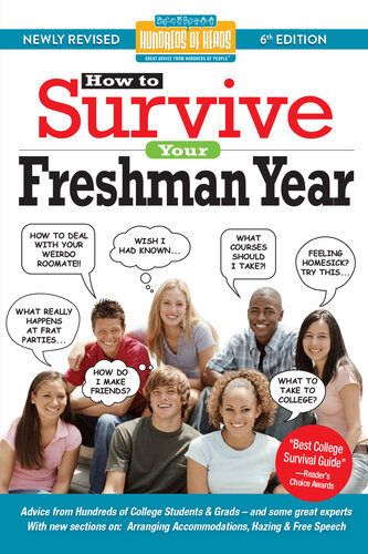 How To Survive Your Freshman Year By Hundreds Of Sophomores Juniors And Seniors Who Did 6th Edition Alison Cowan
