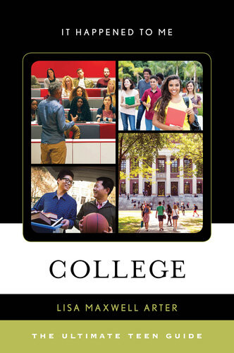 College The Ultimate Teen Guide Lisa Maxwell Arter