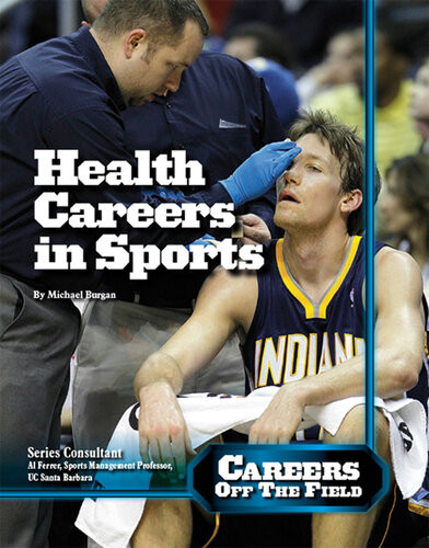 Health Careers In Sports Michael Burgan