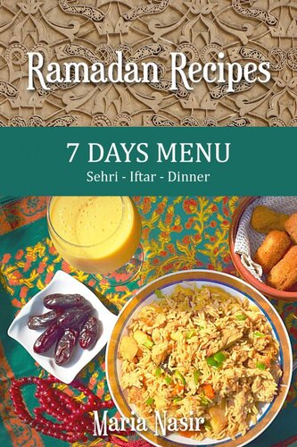 Ramadan Recipes 7 Days Menu Maria Nasir