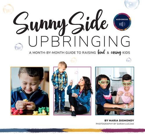 Sunny Side Upbringing Maria Dismondy