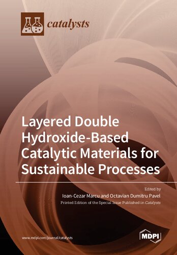 Layered Double Hydroxidebased Catalytic Materials For Sustainable Processes Ioancezar Marcu