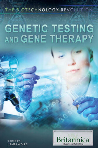 Genetic Testing And Gene Therapy 1st Edition James Wolfe