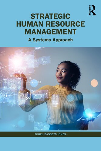 Strategic Human Resource Management A Systems Approach Nigel Bassettjones