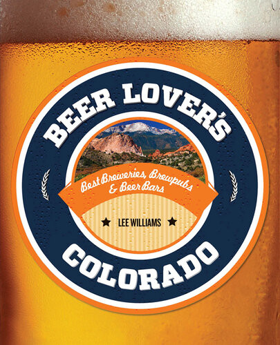 Beer Lovers Colorado Lee Williams