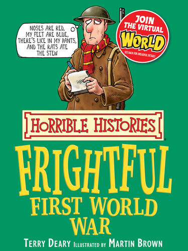 Frightful First World War Terry Deary